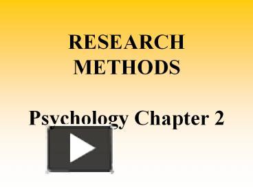 PPT – RESEARCH METHODS Psychology Chapter 2 PowerPoint presentation ...