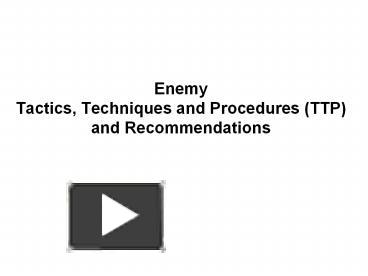 PPT – Enemy Tactics, Techniques And Procedures (TTP) And ...