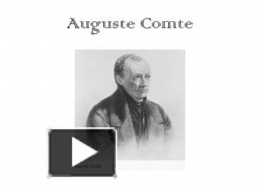 PPT – Auguste Comte PowerPoint presentation | free to view - id:  73a35d-MTI4O