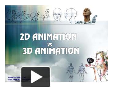 PPT – 2D Animation vs 3D Animation PowerPoint presentation | free to ...