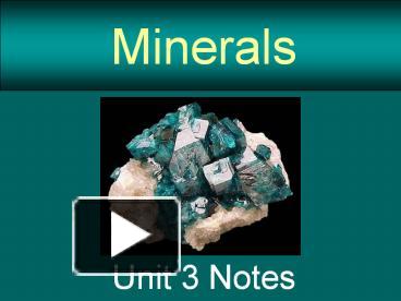 PPT – Minerals PowerPoint presentation | free to view - id: 753d9b-ZTc3N