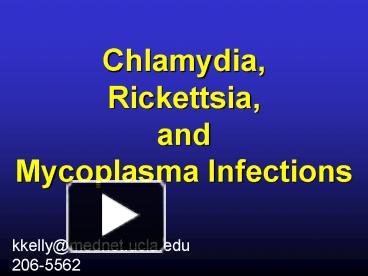 PPT – Chlamydia, Rickettsia, and Mycoplasma Infections PowerPoint ...