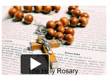 PPT – The Holy Rosary PowerPoint presentation | free to view - id ...