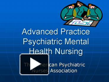 PPT – Advanced Practice Psychiatric Mental Health Nursing PowerPoint ...