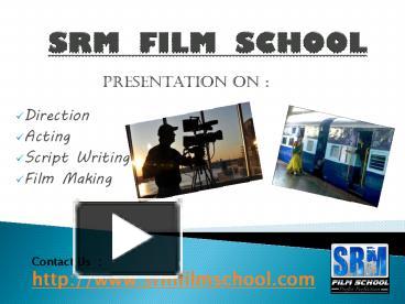 PPT – Direction, Acting, Script Writing & Film Making PowerPoint ...