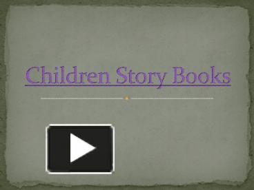 PPT – Children Story Books PowerPoint presentation | free to download ...