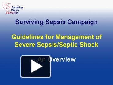 PPT – Surviving Sepsis Campaign Guidelines for Management of Severe ...