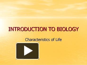 PPT – INTRODUCTION TO BIOLOGY PowerPoint presentation | free to ...