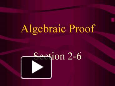 PPT – Algebraic Proof PowerPoint presentation | free to download - id ...