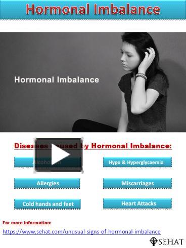 PPT – Unusual Signs of Hormonal Imbalance You Shouldn't Ignore | Sehat ...