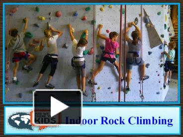 PPT – Indoor Rock Climbing PowerPoint presentation | free to download ...