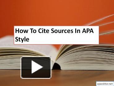 PPT – How to Cite Sources in APA Style PowerPoint presentation | free ...