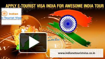 PPT – Apply e-Tourist Visa India for awesome India Tour PowerPoint ...