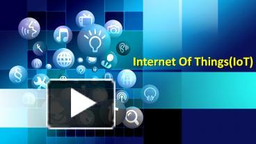 PPT – Internet of Things (IoT) PowerPoint presentation | free to ...