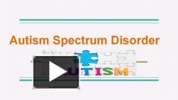 PPT – Autism Spectrum Disorder PowerPoint presentation | free to ...