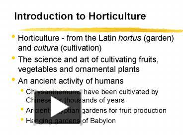 PPT – Introduction to Horticulture PowerPoint presentation | free to ...