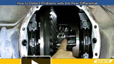 PPT – How to Detect Problems With the Rear Differential PowerPoint ...