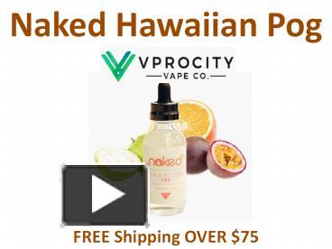 Ppt Naked Hawaiian Pog Powerpoint Presentation Free To Download Id Adc Zwe Y