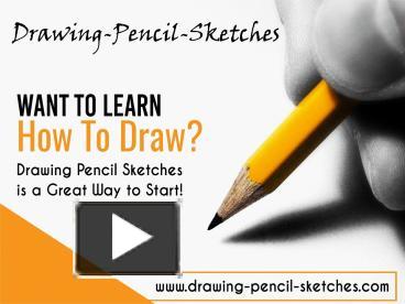 PPT – Learn to draw pencil sketches: Drawing-pencil-sketches.com ...