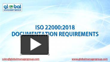 PPT – How to fulfil Requirements of ISO 22000:2018 Documentation PowerPoint  presentation | free to download - id: 8d174b-OGRiY