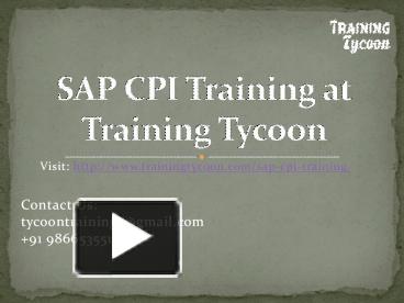 PPT – SAP CPI Training | Best SAP CPI Online Training in India - TT