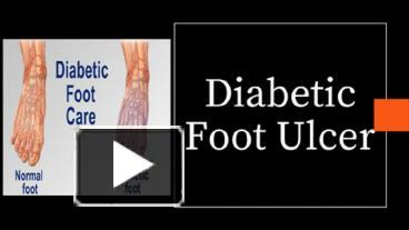 PPT – Diabetic Foot Ulcer PowerPoint presentation | free to download ...