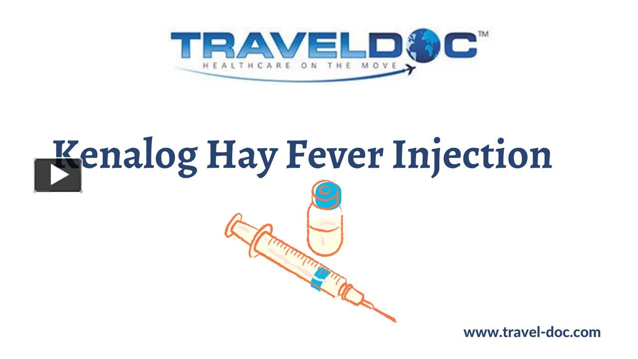 PPT – Kenalog Hay Fever Injection PowerPoint presentation | free to ...