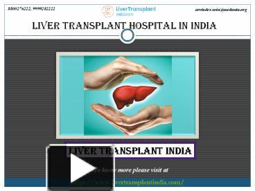 PPT – One of The Top Liver Transplant Hospital in India PowerPoint ...