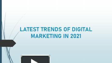 PPT – 6 latest digital marketing trends in 2021 PowerPoint presentation ...