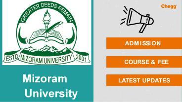 PPT – Mizoram University - [MZU], Tanhril PowerPoint presentation ...