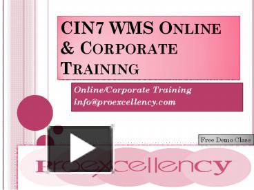 PPT – Proexcellency Provides CIN7 WMS Online Training. PowerPoint ...