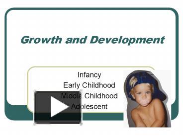 PPT – Growth and Development PowerPoint presentation | free to view ...