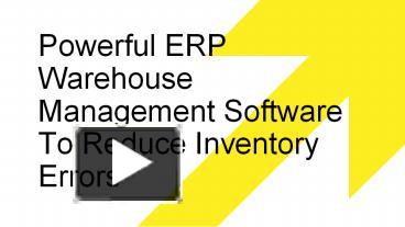 PPT – Powerful ERP Warehouse Management Software To Reduce Inventory ...