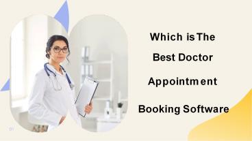 PPT – Which is The Best Doctor Appointment Booking Software PowerPoint ...