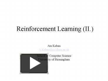 PPT – Reinforcement Learning (II.) PowerPoint presentation | free to ...