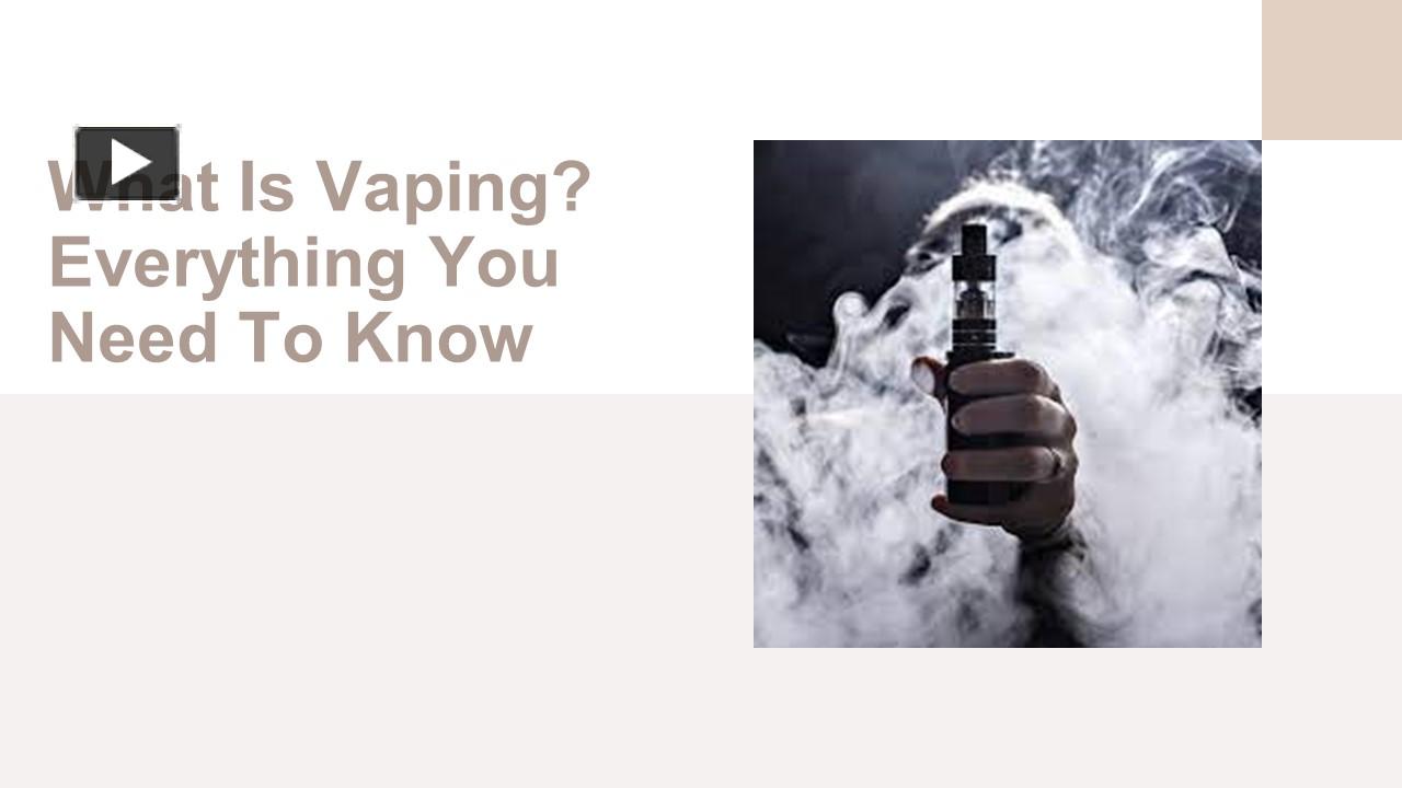 PPT – What is Vaping PowerPoint presentation | free to download - id ...