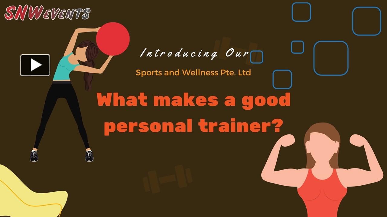 PPT – What makes a good personal trainer? PowerPoint presentation ...