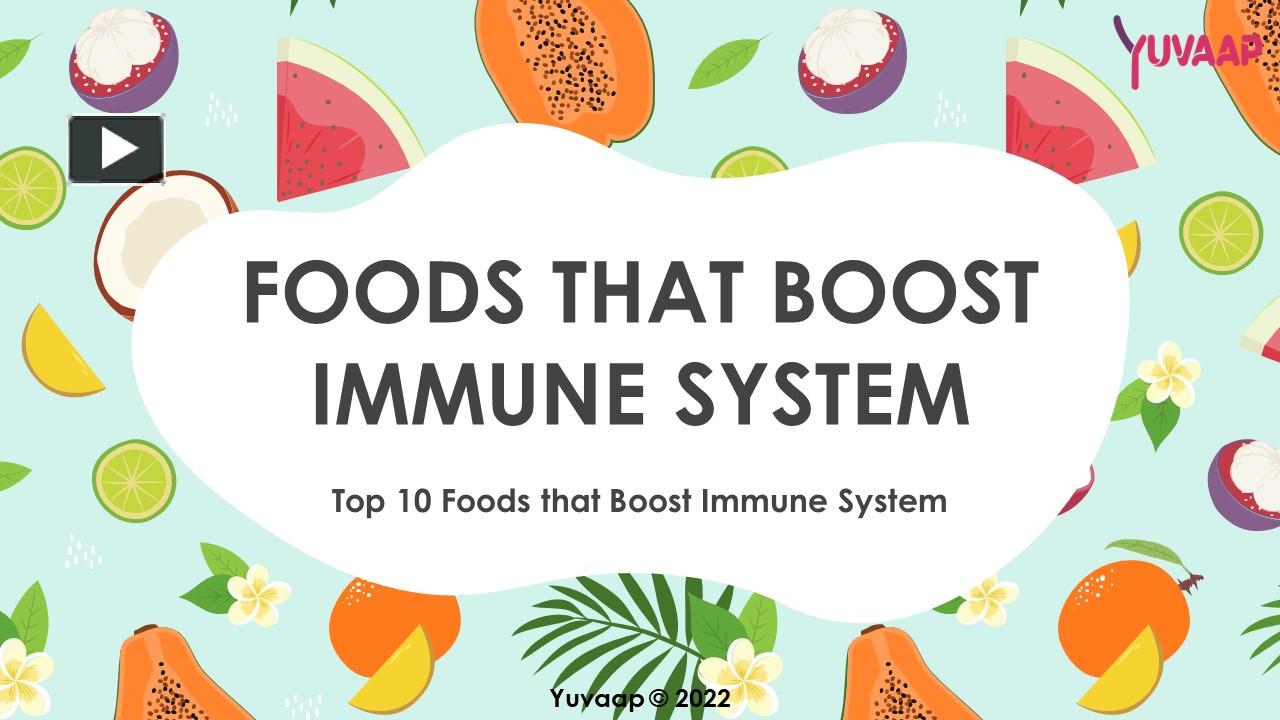 PPT – Foods That Boost the Immune System PowerPoint presentation | free ...