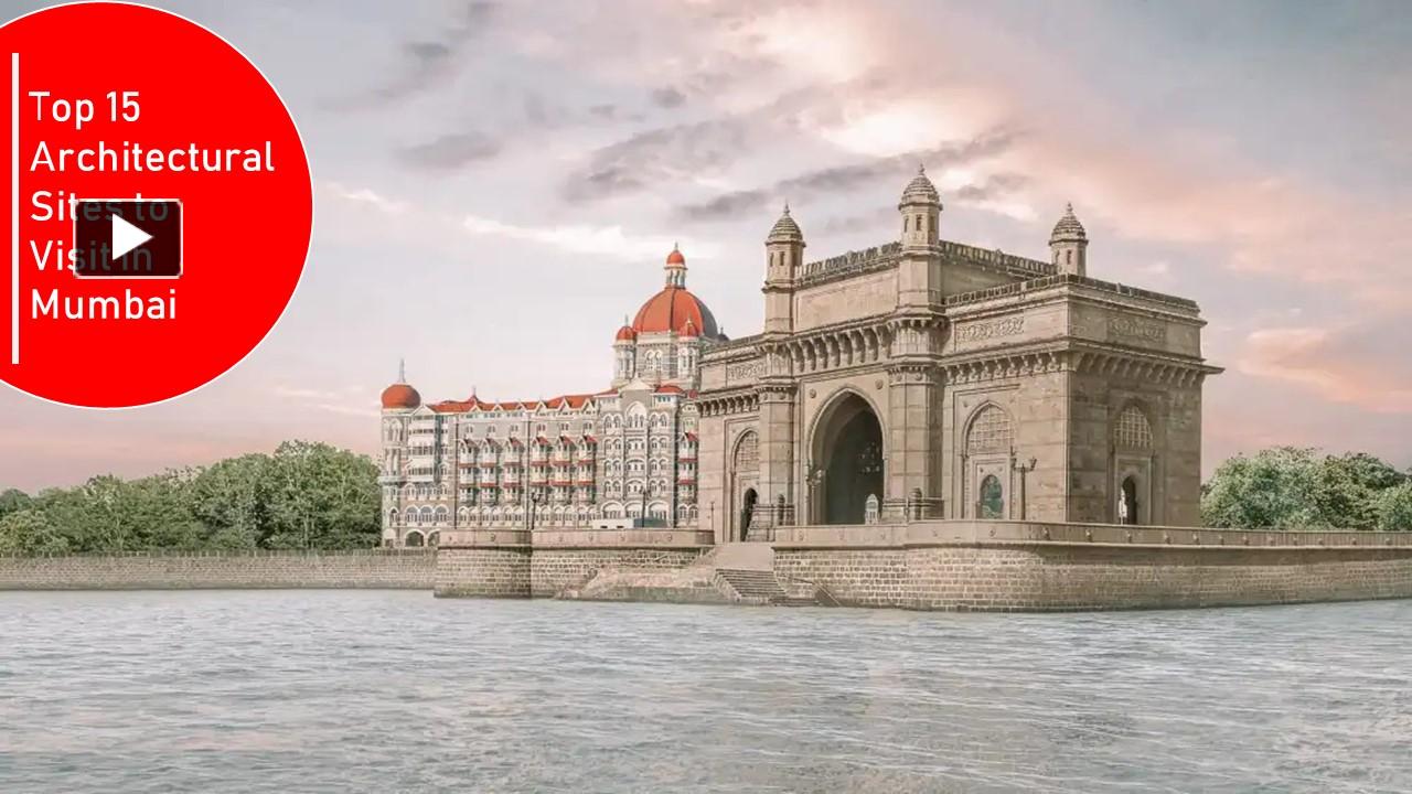 PPT – Top 15 Architectural Sites to Visit in Mumbai PowerPoint ...