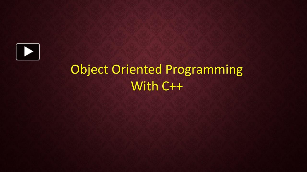 PPT – Object Oriented Programming Through C++ PowerPoint presentation ...