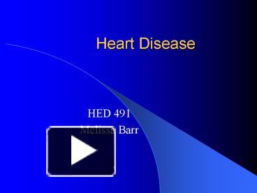 PPT – Heart Disease PowerPoint presentation | free to view - id: 95440 ...