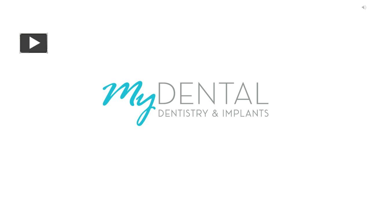 PPT – My Dental Dentistry & Implants – A Quality Dental Dentistry ...