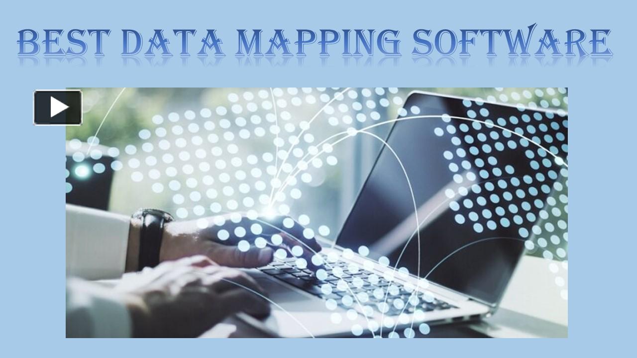 PPT – BEST DATA MAPPING SOFTWARE PowerPoint presentation | free to ...