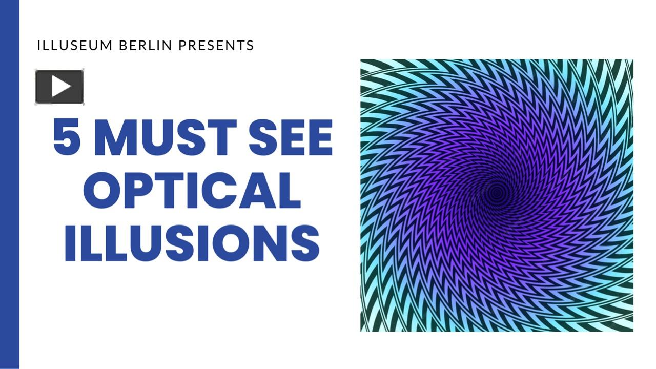 PPT – 5 Must See Optical Illusions PowerPoint presentation | free to ...