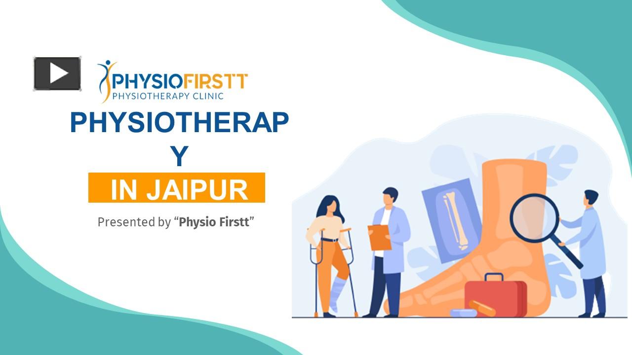 PPT – Physio Firstt Offers Physiotherapy in Jaipur PowerPoint ...