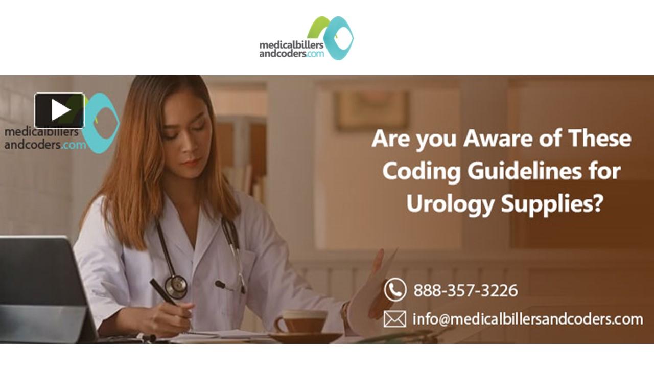 PPT – Are You Aware of These Coding Guidelines for Urology Supplies ...