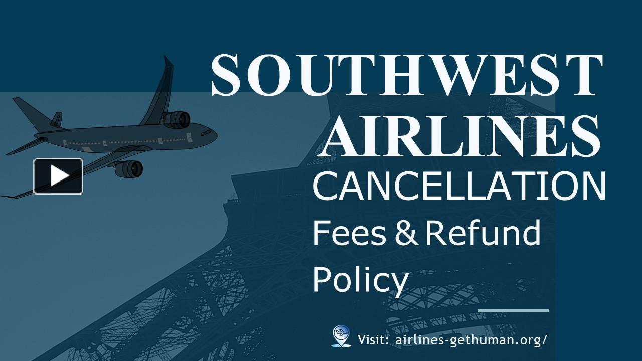 PPT – Southwest Airlines Cancellation Policy PowerPoint presentation ...