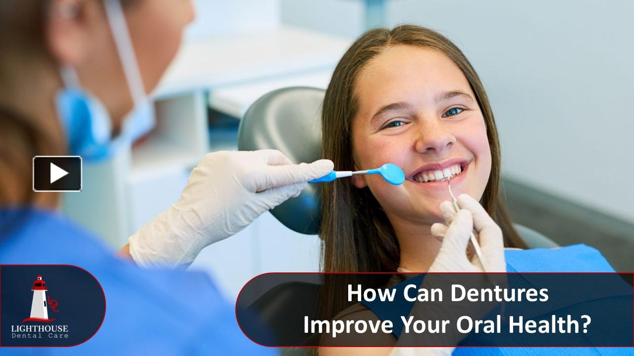 PPT – How Dentures Improve Your Oral Health PowerPoint presentation ...