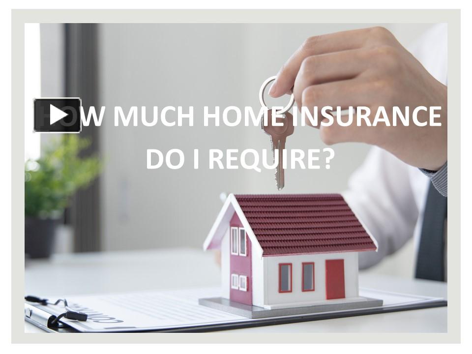 PPT – https://www.4shared.com/file/dSeL6vPCfa/HOW_MUCH_HOME_INSURANCE ...