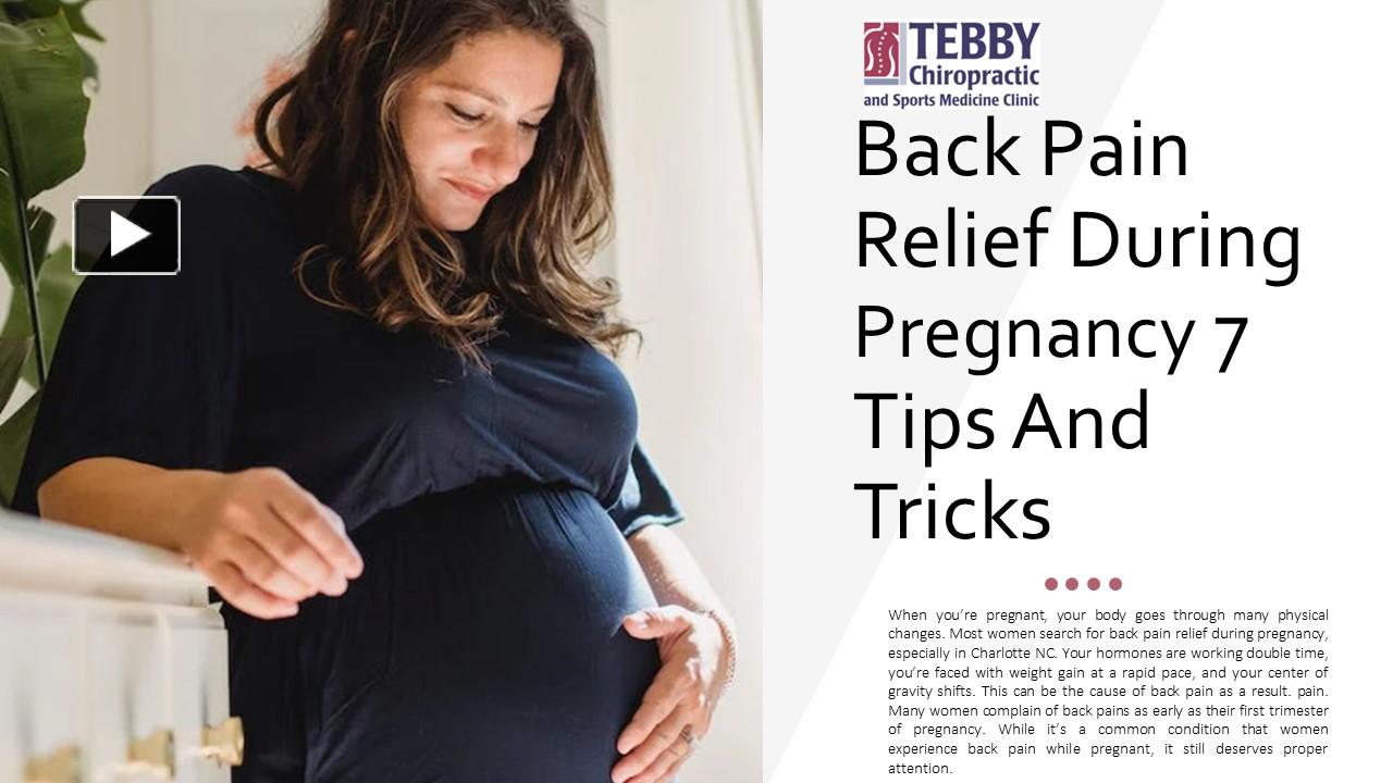 PPT – Back Pain Relief During Pregnancy 7 Tips And Tricks PowerPoint ...